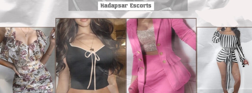 You Will Remember Your Time With Hadapsar Escorts